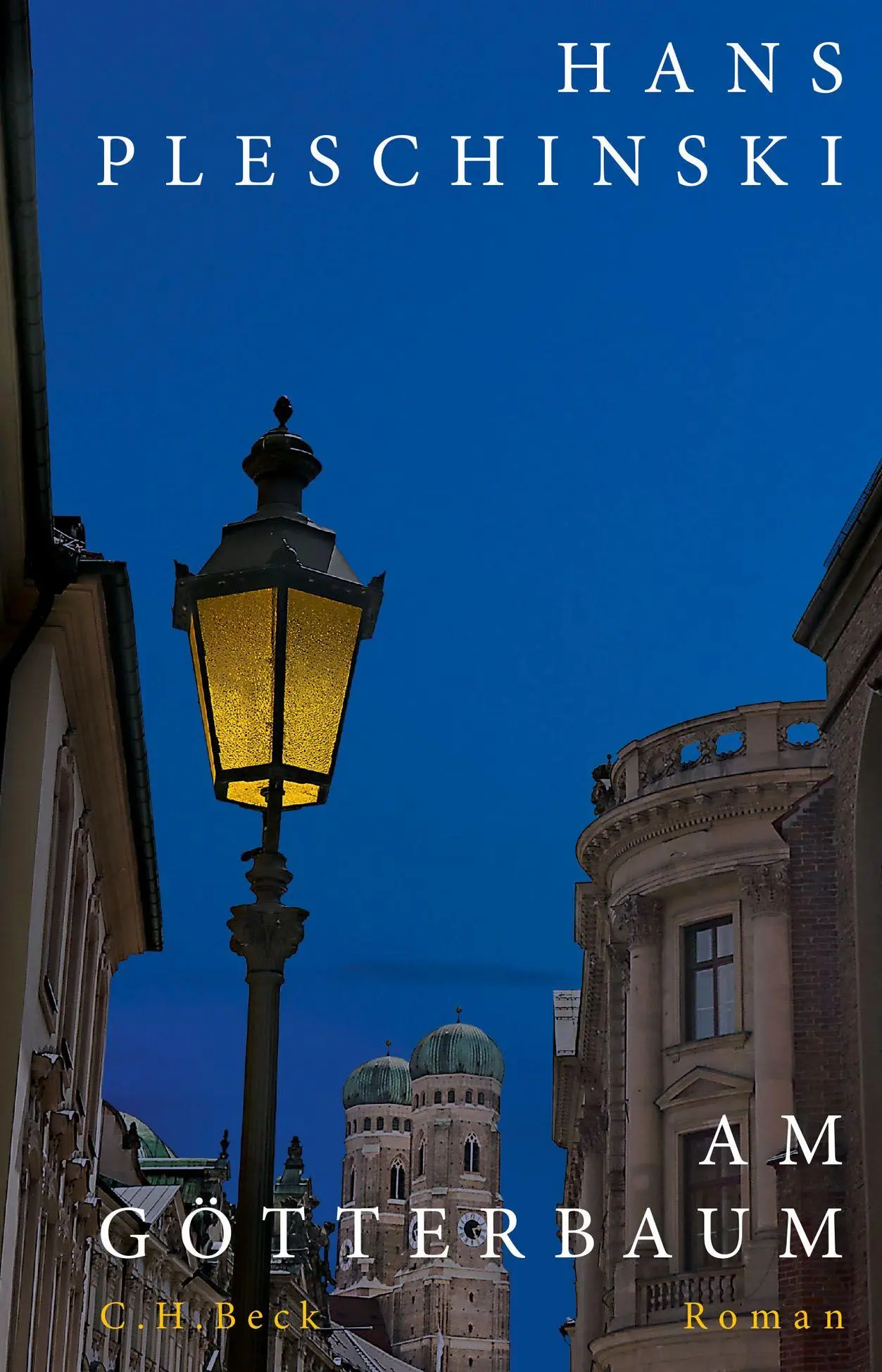 Cover: 9783406766312 | Am Götterbaum | Roman | Hans Pleschinski | Buch | 280 S. | Deutsch